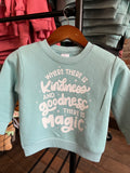 Kindess and Goodness - Crewneck - For Kids