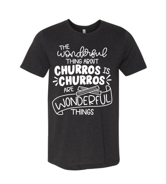 Churros are wonderful things - Tee